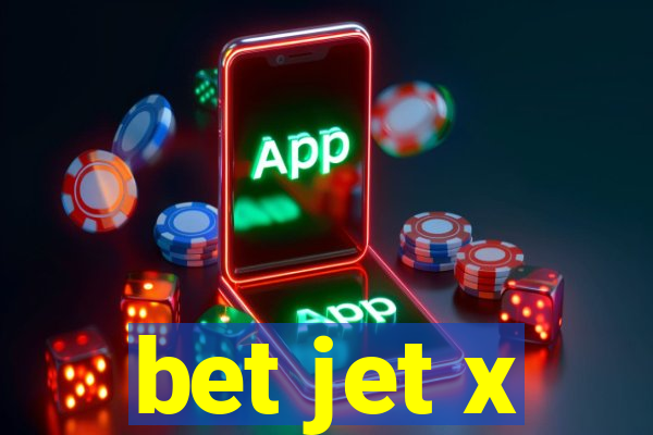 bet jet x